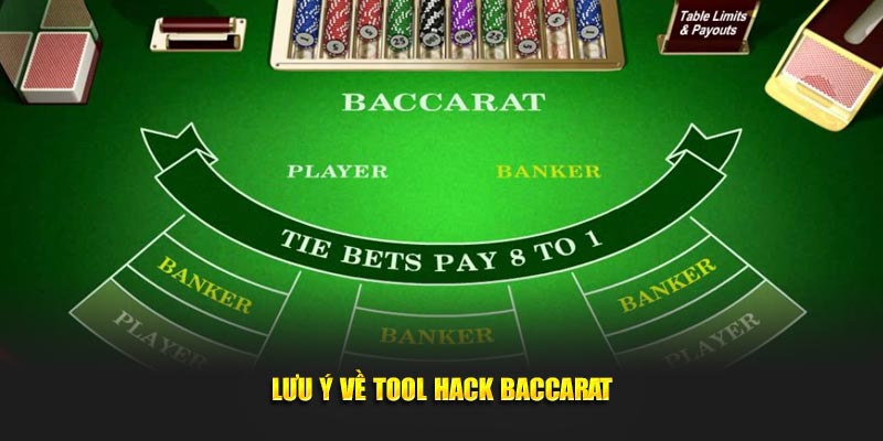 Lưu ý cần nhớ về tool hack baccarat ai